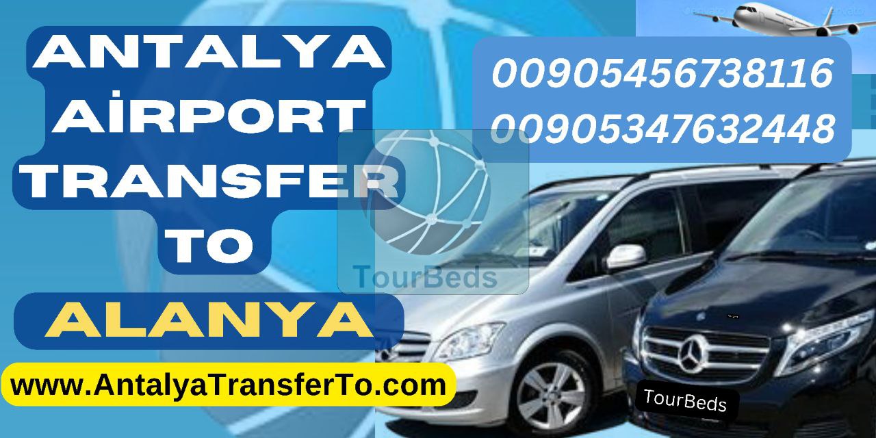 Antalya Airport Transfer to Alanya Hotels Direct Transfer
