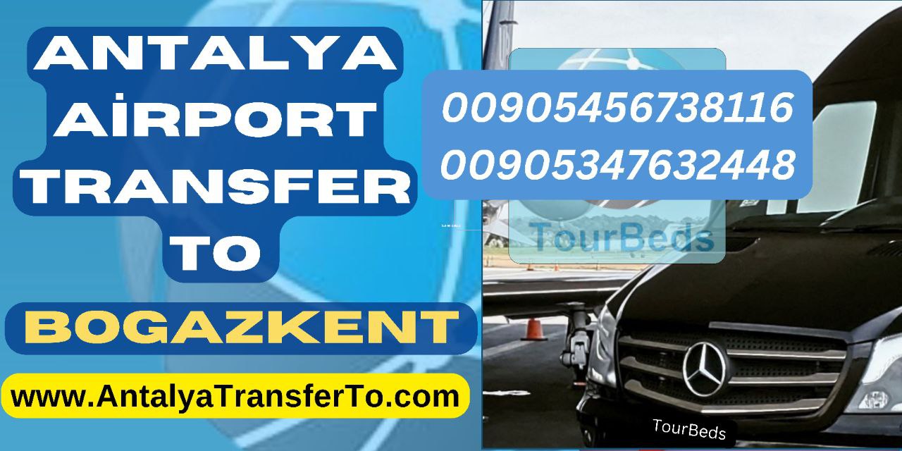 Private Transfer from Antalya Airport Transfer to Bogazkent Hotels Direct transfer