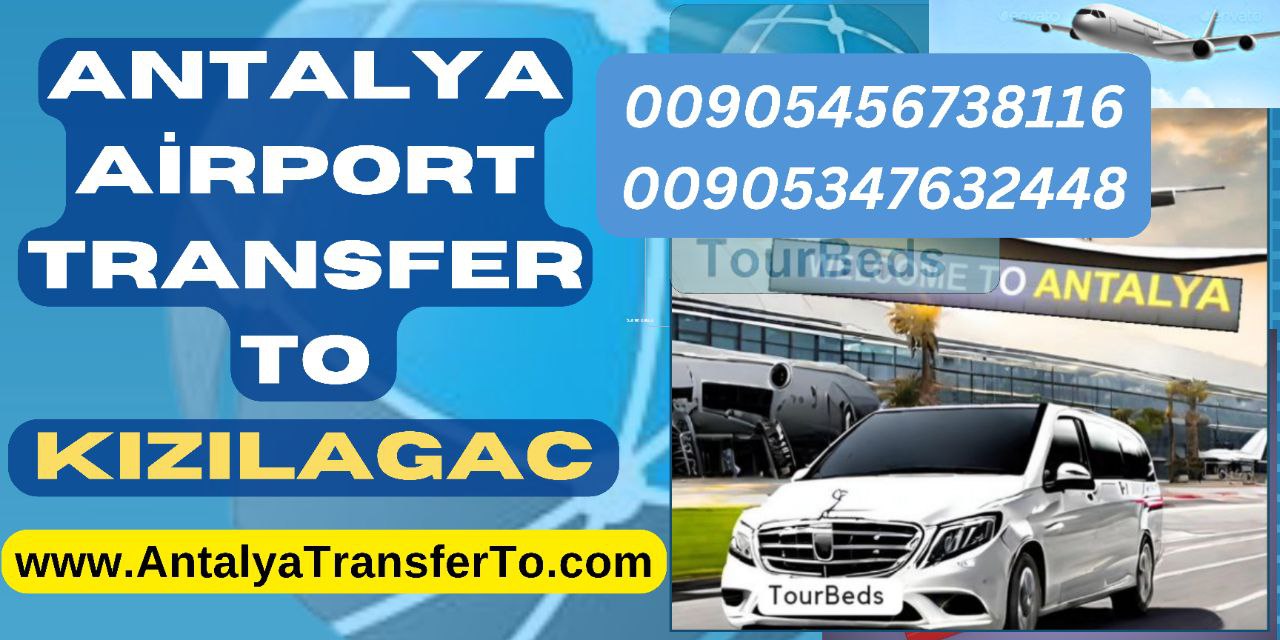 Hotels Private Antalya Airport Transfer to Kizilagac Hotels Taxi Transfer