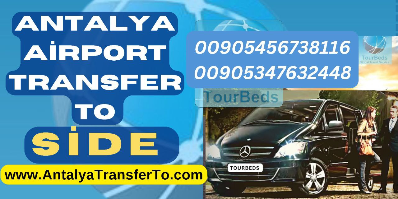 Hotels Private Antalya Airport Transfer to Side hotels vip Transfer